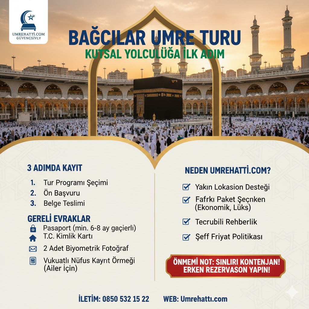 Bağcılar Umre Turu Kayıt İşlemleri & Fiyatları - Umrehatti.com